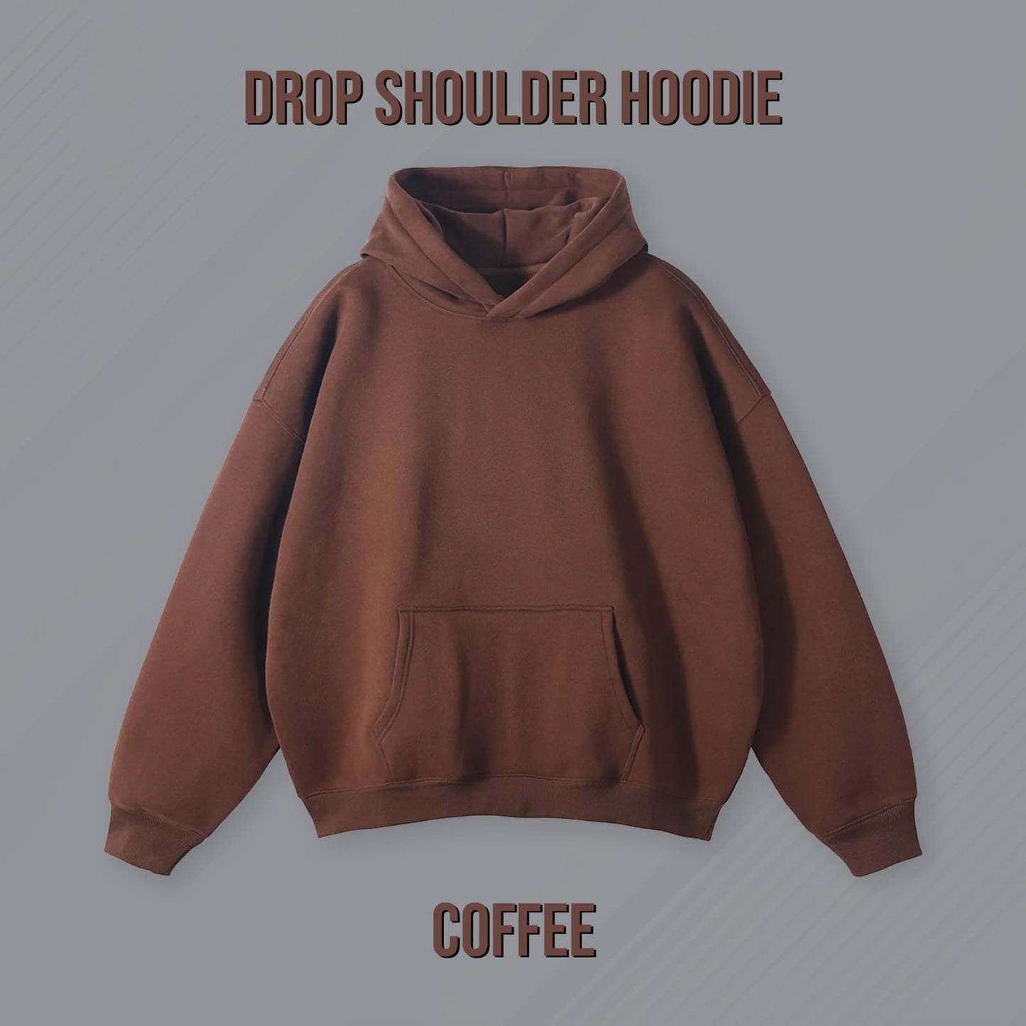 DROP SHOULDER HOODIE COFFEE
