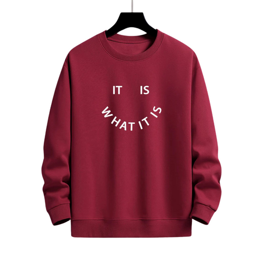 IT IS WHAT IT IS PRINT MARRON SWEATSHIRT