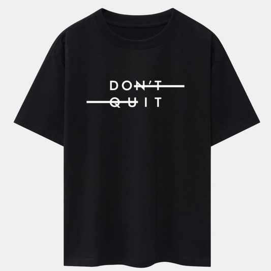 Don't Quit Print Black Drop Shoulder Oversize T-Shirt