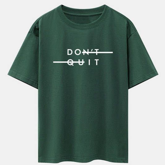 Don't Quit Print Green Drop Shoulder Oversize T-Shirt